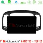 Nakamichi NAM5710 Series 8Core Android13 4+64GB  Hyundai Accent 2006-2011 Navigation Multimedia Tablet 9"