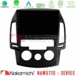 Nakamichi NAM5710 Series 8Core Android13 4+64GB  Hyundai i30 2007-2012 Manual A/C Navigation Multimedia Tablet 9"